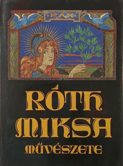 R�th Miksa m�v�szete