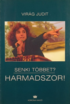 Senki t�bbet? Harmadszor!