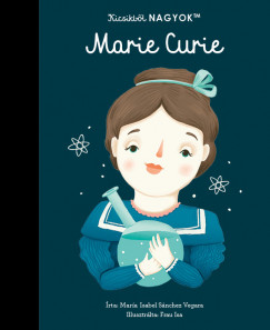 Kicsikbl NAGYOK - Marie Curie