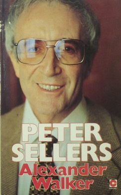 Alexander Walker - Peter Sellers