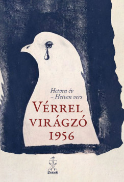 Benke L�szl�   (Szerk.) - V�rrel vir�gz� 1956