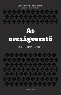 Maurice Druon - Az orszgveszt