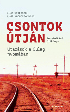 Ville Ropponen - Ville-Juhani Sutinen - Csontok tjn
