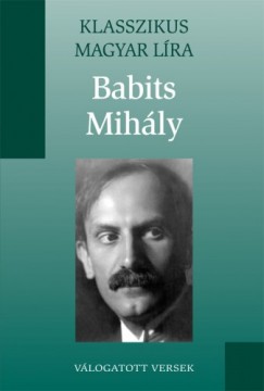 Babits Mihly - Babits Mihly versei
