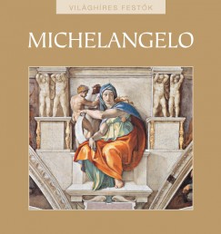 Rappai Zsuzsa   (Szerk.) - Michelangelo