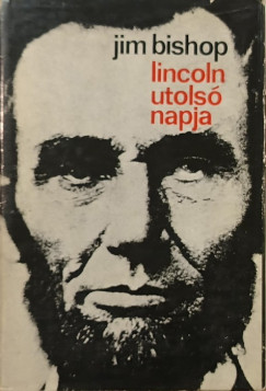 Lincoln utols� napja