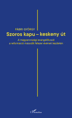 "Szoros kapu - keskeny �t"