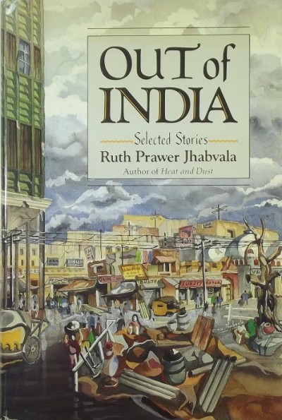 Ruth Prawer Jhabvala - Out of India