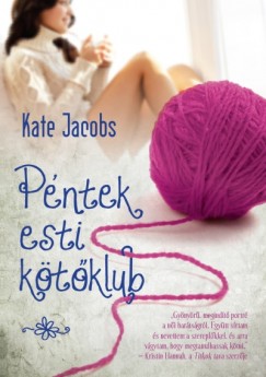 Kate Jacobs - Pntek esti ktklub