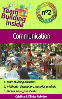 Olivier Rebiere Cristina Rebiere - Team Building Inside 2: Communication