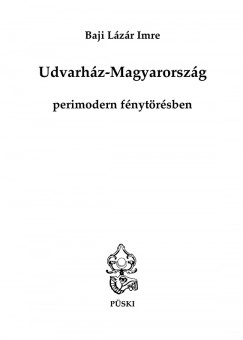 Udvarhz-Magyarorszg perimodern fnytrsben