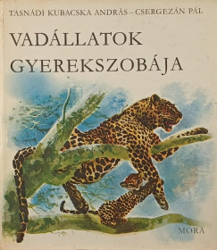 Vad�llatok gyerekszob�ja