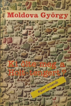 Ki �lte meg a Holt-tengert?