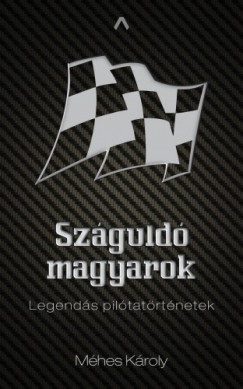 Szguld magyarok - Legends piltatrtnetek
