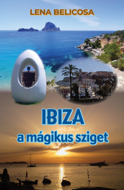 Ibiza - a mgikus sziget