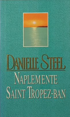 Danielle Steel - Naplemente Saint Tropez-ban