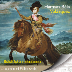 Hamvas Béla - Velázquez - Mûvészeti írások