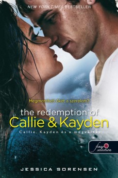 The Redemption of Callie & Kayden - Callie, Kayden s a megvlts - Kemnytbla