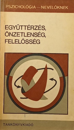 Egyttrzs, nzetlensg, felelssg