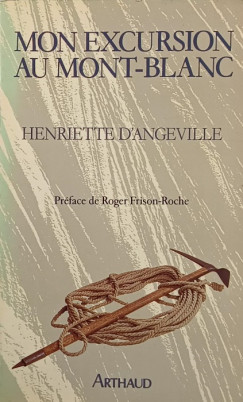 Henriette D'Angeville - Mon Excursion au Mont-Blanc
