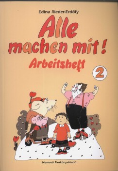 Edina Rieder-Erd�fy - Alle machen mit! - Arbeitsheft 2