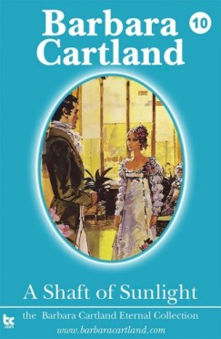 Barbara Cartland - A Shaft of Sunlight