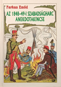 Az 1848-49-i szabads�gharc anekdotakincse