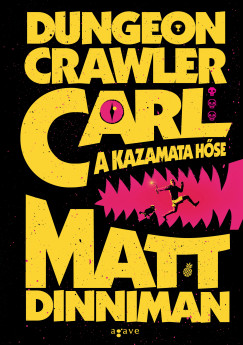 Dungeon Crawler Carl - A kazamata hse