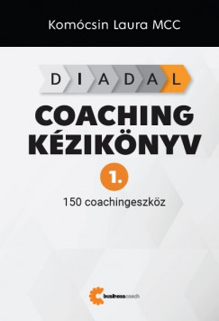 Komócsin Laura - DIADAL Coaching kézikönyv 1.