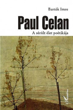Paul Celan - A srlt let potikja