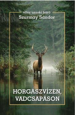 Horgszvzen, vadcsapson