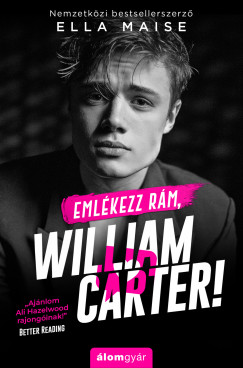 Emlkezz rm, William Carter!