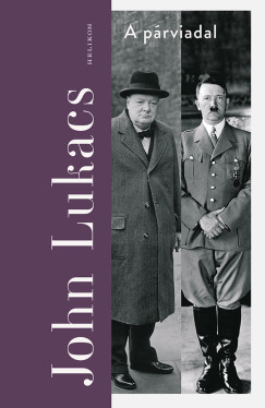 John Lukacs - A párviadal