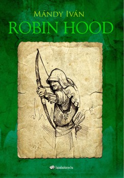 Mndy Ivn - Robin Hood