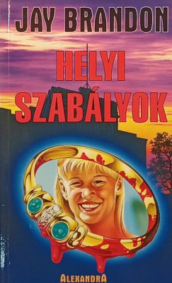 Jay Brandon - Helyi szablyok