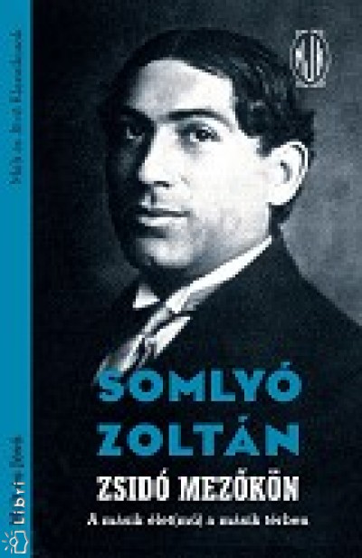 Somlyó Zoltán - Zsidó mezõkön