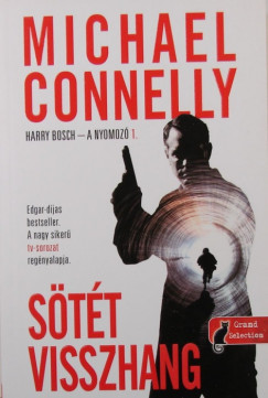 Michael Connelly - Stt Visszhang - Harry Bosch - A Nyomoz 1.