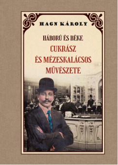 Hang Kroly - Hbor s bke - Cukrsz s mzeskalcsos mvszete