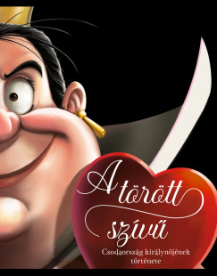 A t�r�tt sz�v� - Csodaorsz�g kir�lyn�j�nek t�rt�nete