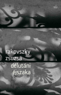 Rakovszky Zsuzsa - Dlutni jszaka