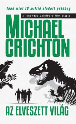 Michael Crichton - Az elveszett vilg