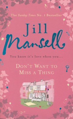 Jill Mansell - Don't Want to Miss a Thing