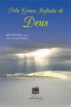 Pela Gra�a Infinita de Deus