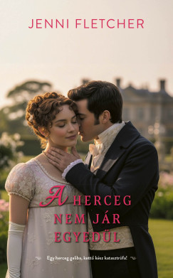 A herceg nem j�r egyed�l