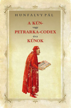 A Kn- vagy Petrarka-Codex s a knok