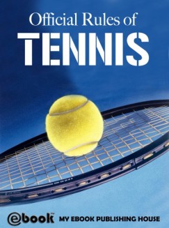 My Ebook Publishing House - Official Rules of Tennis