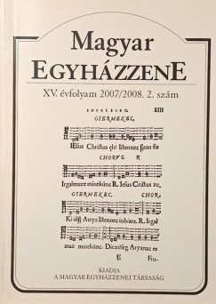 Magyar Egyh�zzene XV. �vfolyam 2007/2008. 2. sz�m