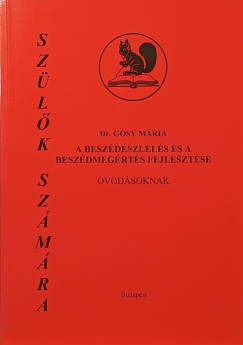 dr. G�sy M�ria - A besz�d�szlel�s �s a besz�dmeg�rt�s fejleszt�se (�vod�soknak)