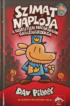 Dav Pilkey - Szimat napl�ja - A neveletlen macskakl�n gar�zd�lkod�sa