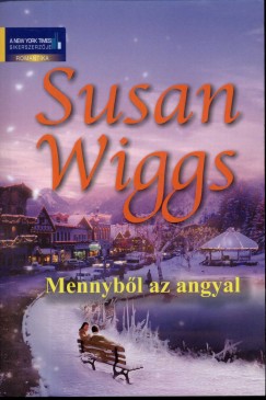 Susan Wiggs - Mennybl az angyal
